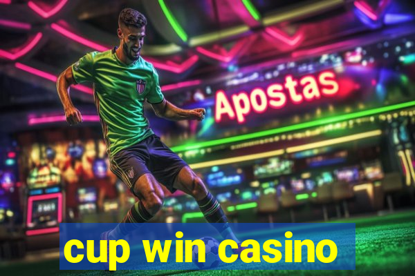 cup win casino